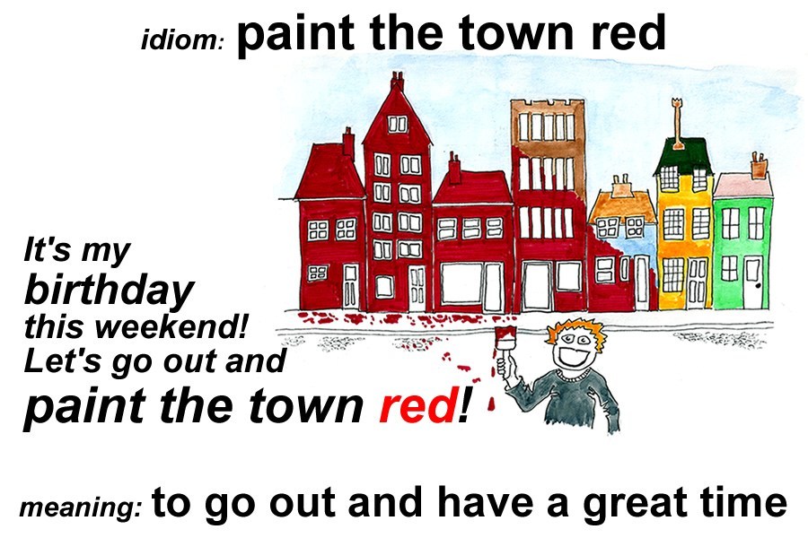 We are going to paint the town red meaning
